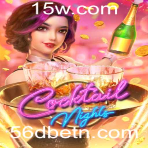 CocktailNights: Desvendando a Magia do Jogo com 56Dbet